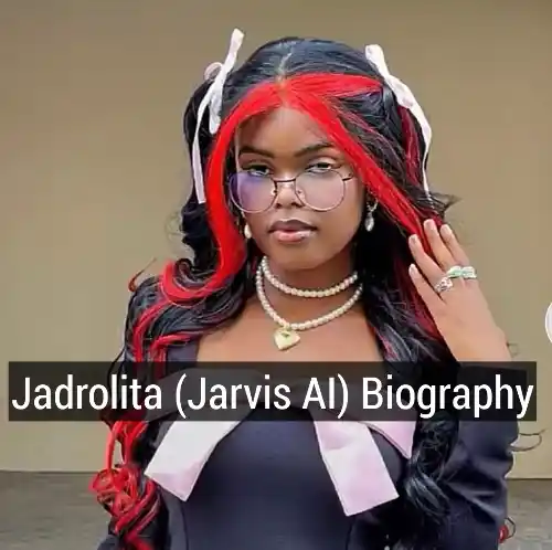 Jadrolita biography, Jarvis Ai Biography, Jadrolita Tiktok, Jadrolita Age, Jadrolita Net Worth, Jadrolita State of Origin, Jadrolita Boyfriend, Jadrolita Instagram