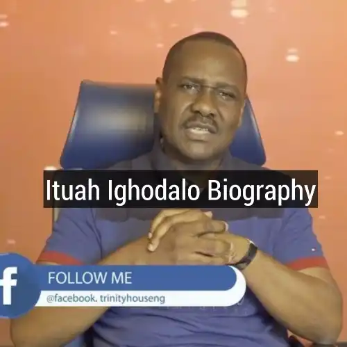 Pastor Ituah Ighodalo Biography, Ituah Ighodalo Age, Ituah Ighodalo Net Worth, Ituah Ighodalo Wife, Ituah Ighodalo Children, Ituah Ighodalo Career