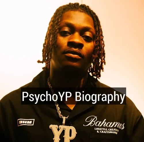 PsychoYP Biography, Psychoyp Age, Psychoyp Net Worth, Psychoyp Songs, Psychoyp Record Label, Psychoyp State of Origin