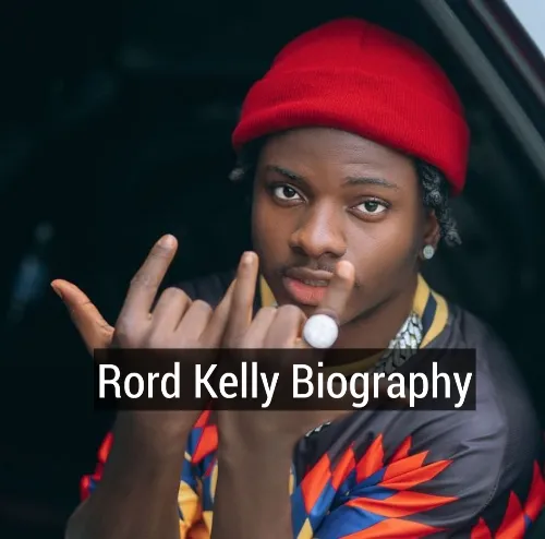 Rord Kelly Biography, Rord Kelly Age, Rord Kelly Real Name, Rord Kelly Net Worth, Rord Kelly Record Label, Rord Kelly Songs, Rord Kelly State of Origin