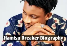 Hamisu Breaker Biography, Hamisu Breaker Age, Hamisu Breaker Net Worth, Hamisu Breaker Girlfriend, Hamisu Breaker State of Origin, Hamisu Breaker Songs