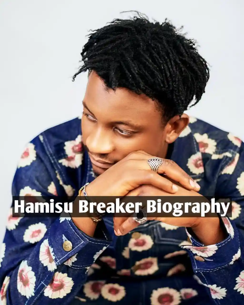 Hamisu Breaker Biography, Hamisu Breaker Age, Hamisu Breaker Net Worth, Hamisu Breaker Girlfriend, Hamisu Breaker State of Origin, Hamisu Breaker Songs