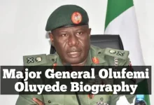 Major General Olufemi Oluyede Biography, Major General Olufemi Oluyede Age, Major General Olufemi Oluyede Hometown, Major General Olufemi Oluyede State of Origin, Major General Olufemi Oluyede Career