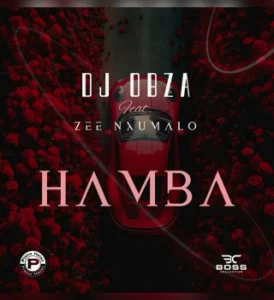 Dj Obza – Hamba Ft. Zee Nxumalo
