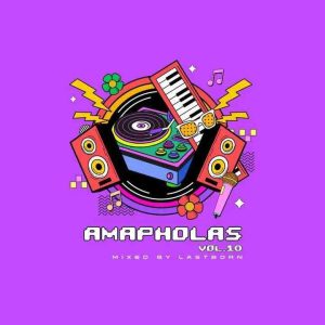 Lastborn – Amapholas Vol. 10 Mix