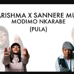 Sannere – Modimo NKARABE (kgopela pula) ft. Kharishma